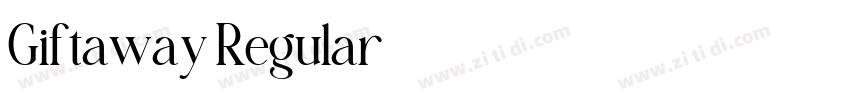 Giftaway Regular字体转换 Giftaway Regular字体转换